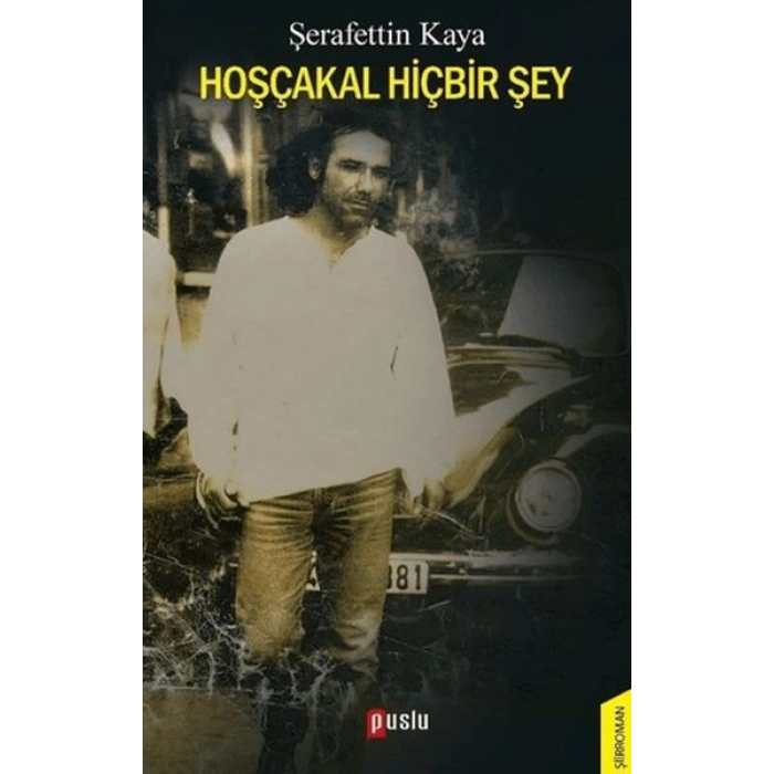 Hoşçakal Hiçbir Şey