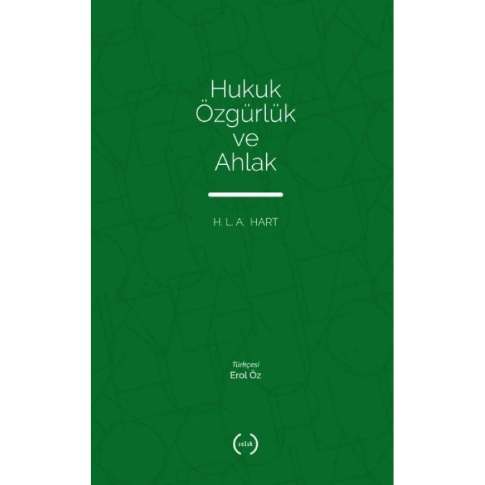 Hukuk Özgürlük ve Ahlak