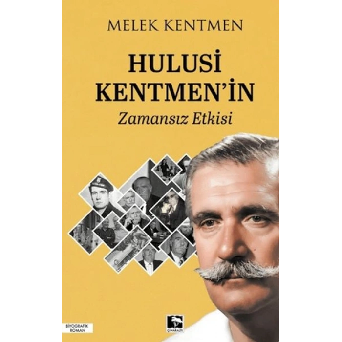 Hulusi Kentmenin Zamansız Etkisi