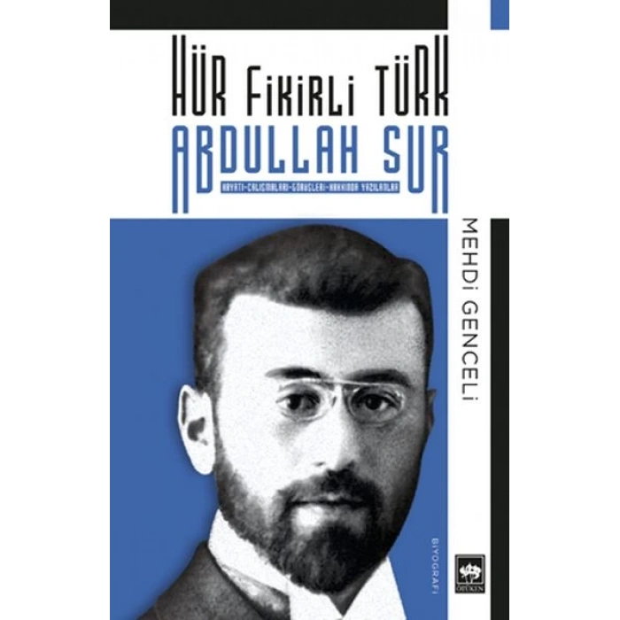 Hür Fikirli Türk Abdullah Sur