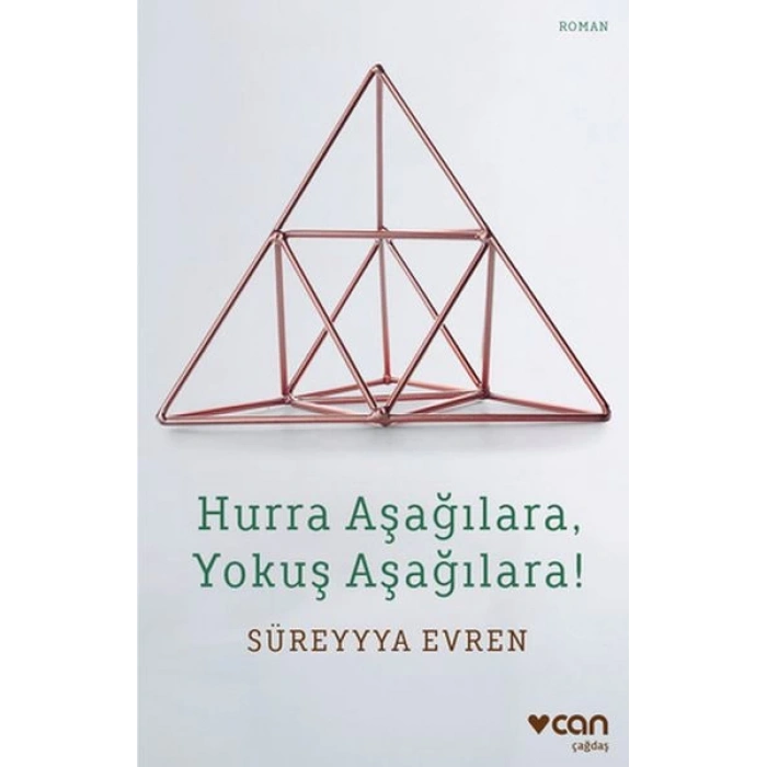 Hurra Aşağılara, Yokuş Aşağılara!