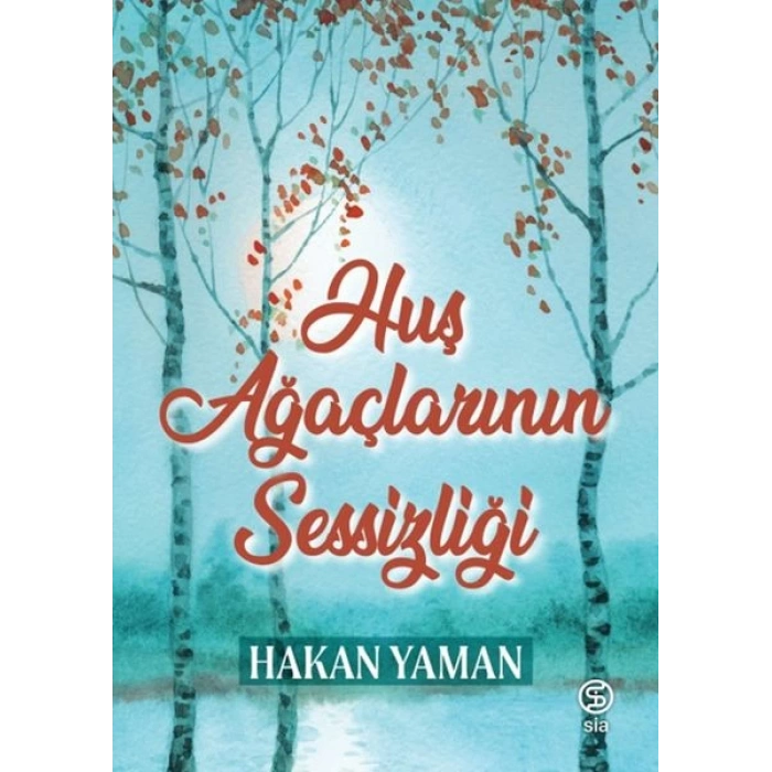 Huş Ağaçlarının Sessizliği
