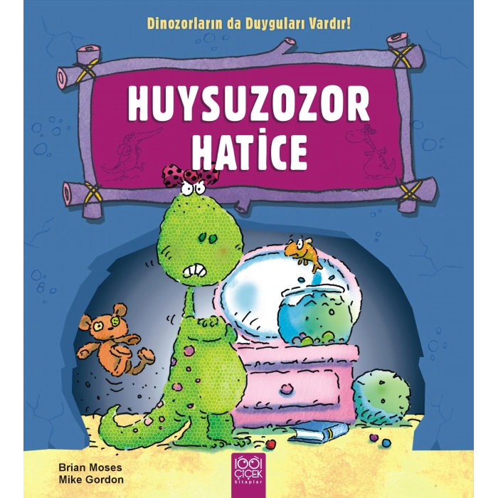 Huysuzozor Harice / Dinozorların da Duyguları Vardır