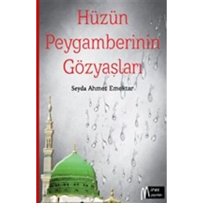 Hüzün Peygamberinin Gözyaşları