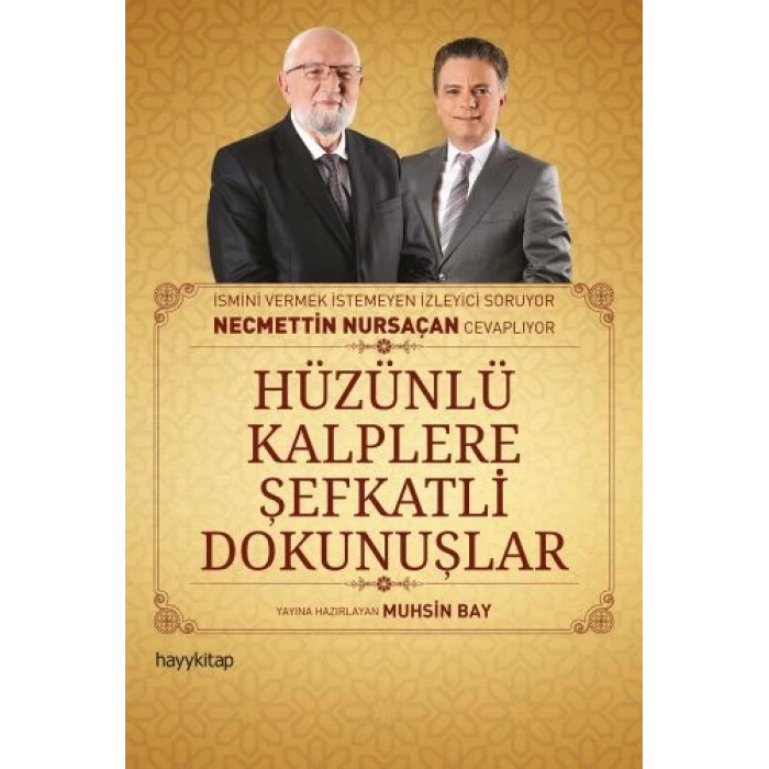 Hüzünlü Kalplere Şefkatli Dokunuşlar