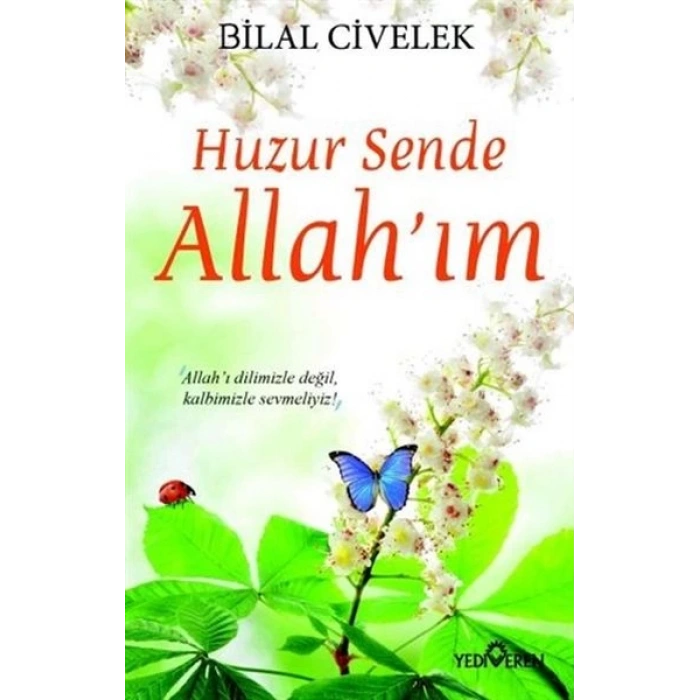 Huzur Sende Allah’ım