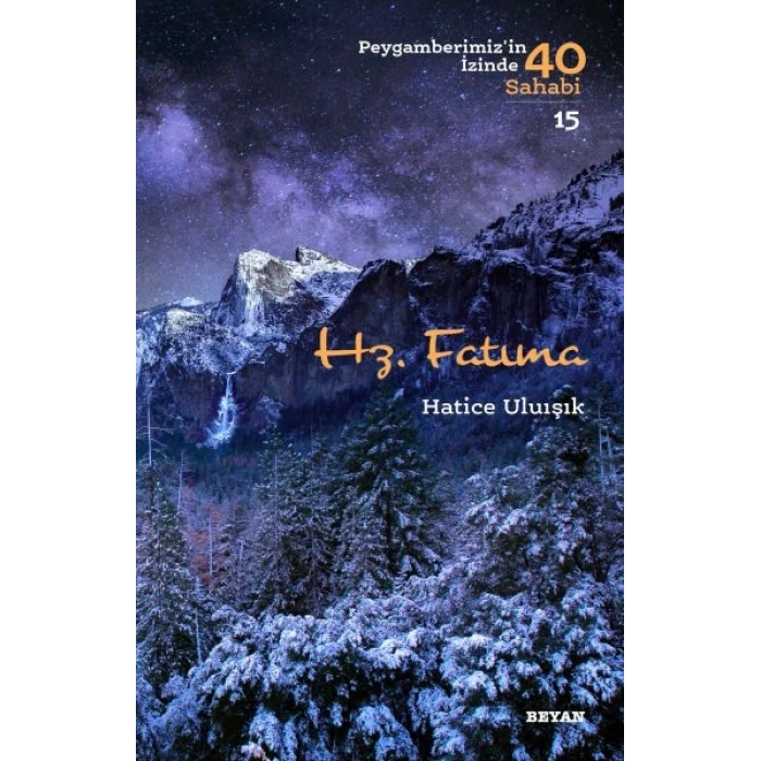 Hz. Fatıma - Peygamberimizin İzinde 40 Sahabi - 15