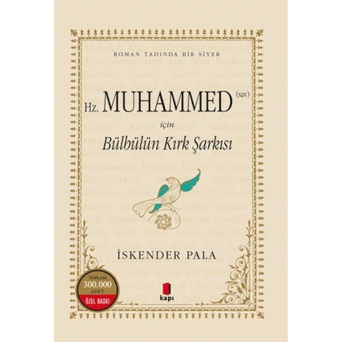 Hz. Muhammed (S.A.V.) İçin Bülbülün Kırk Şarkısı (Numaralı Özel Basım)