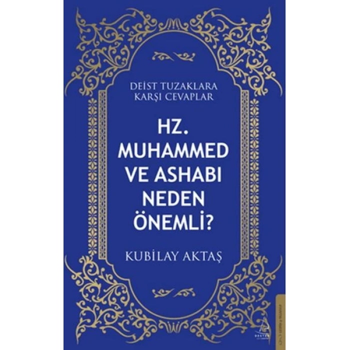 Hz. Muhammed ve Ashabı Neden Önemli?