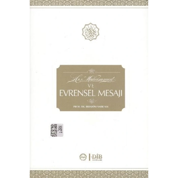 Hz. Muhammed ve Evrensel Mesajı