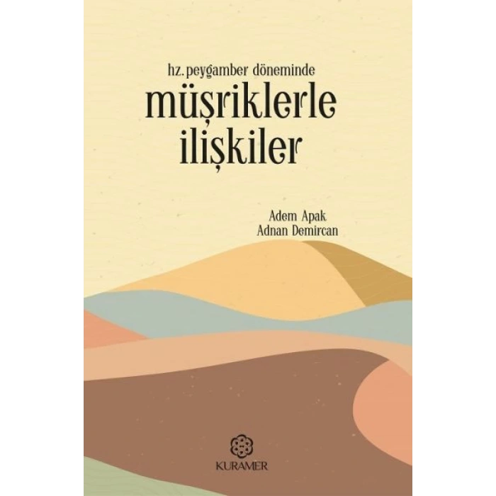 Hz Peygamber Döneminde Müşriklerle İlişkiler