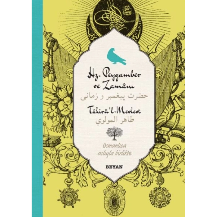 Hz. Peygamber ve Zamanı; (Osmanlıca-Türkçe)