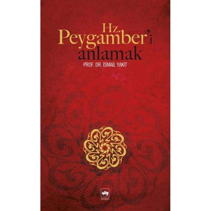 Hz. Peygamberi Anlamak