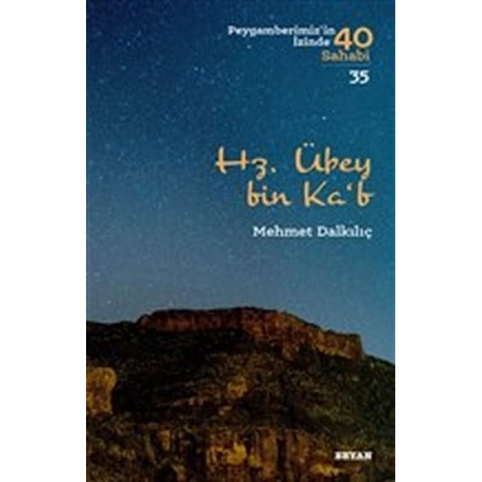Hz. Übey bin Kab - Peygamberimizin İzinde 40 Sahabi - 35