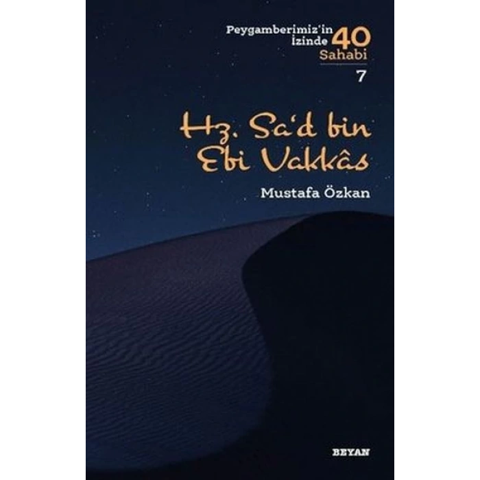 Hz.Sad bin Ebi Vakkas - Peygamberimizin İzinde 40 Sahabi - 7