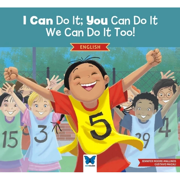 I Can Do It; You Can Do It, We Can Do It Too! (İngilizce)