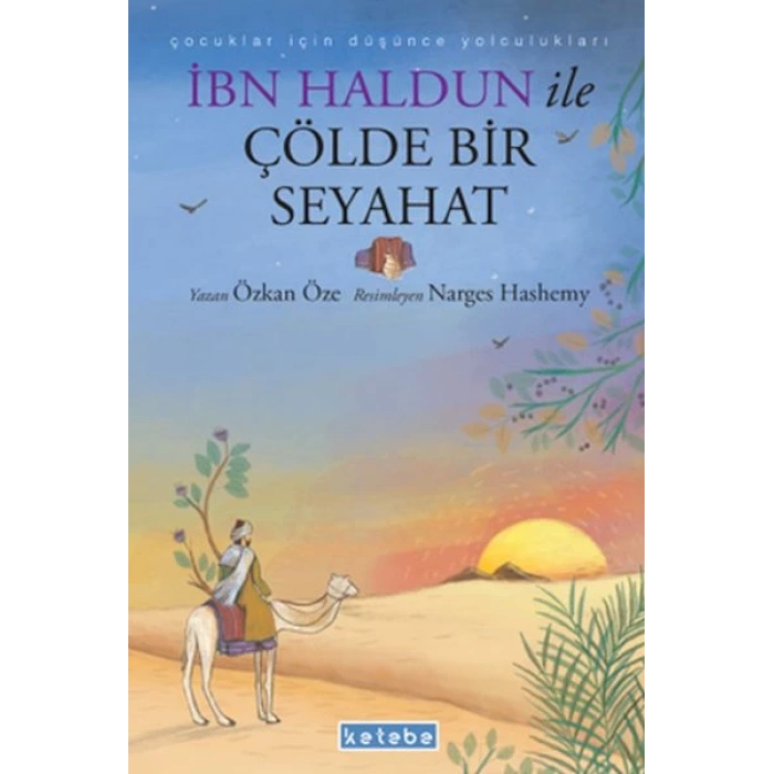 İbn Haldun ile Çölde Bir Seyahat