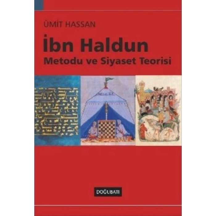 İbn Haldun Metodu ve Siyaset Teorisi