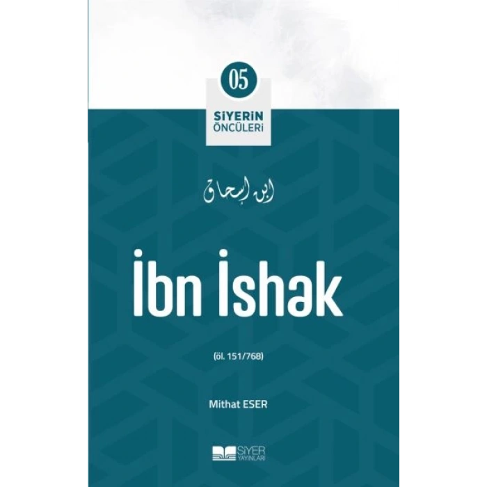 İbn İshak - Siyerin Öncüleri 5