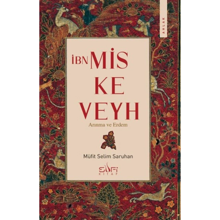 İbn Miskeveyh - Arınma ve Erdem