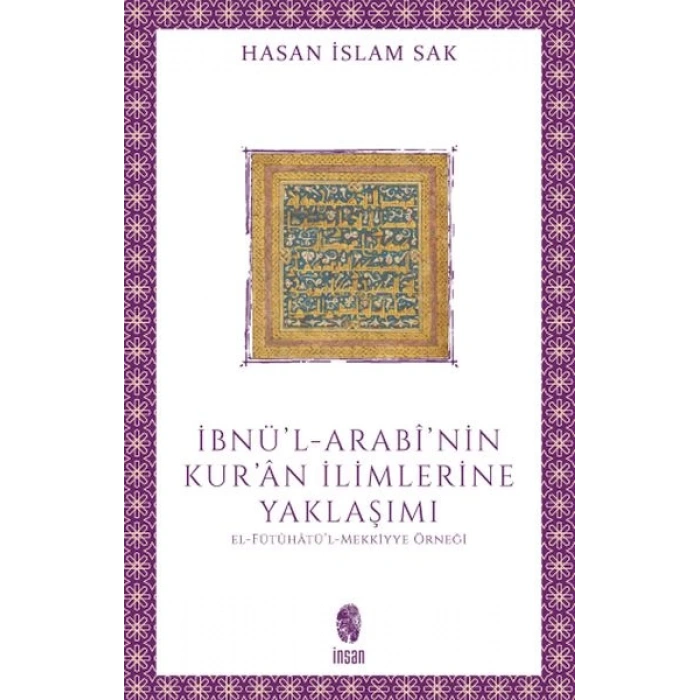İbnül-Arabînin Kurân İlimlerine Yaklaşımı