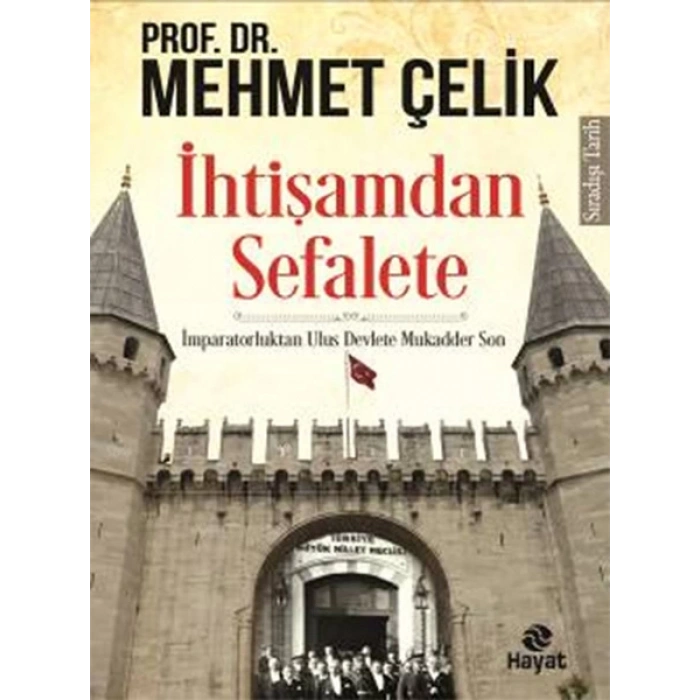 İhtişamdan Sefalete