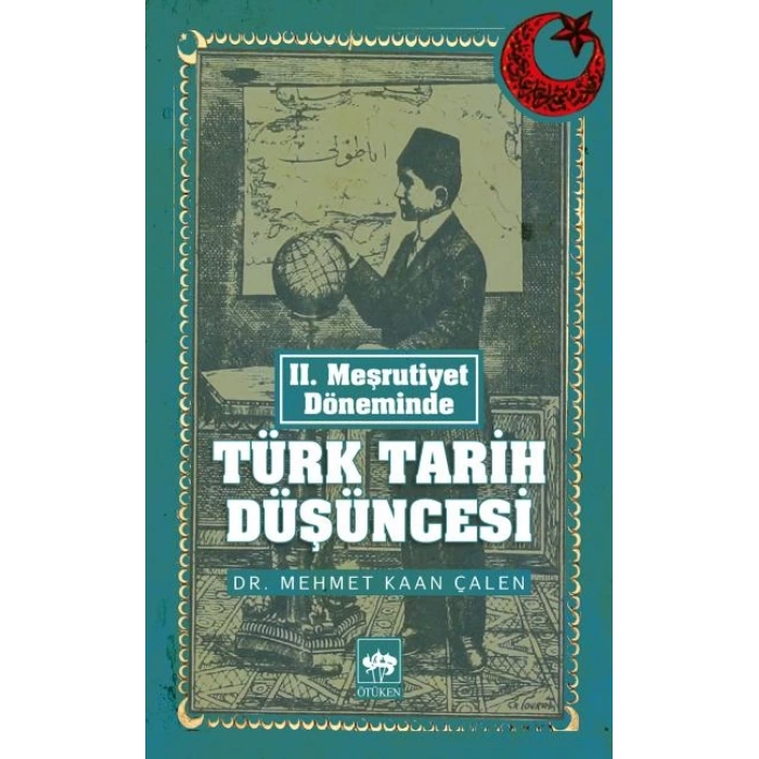 II. Meşrutiyet Döneminde Türk Tarih Düşüncesi