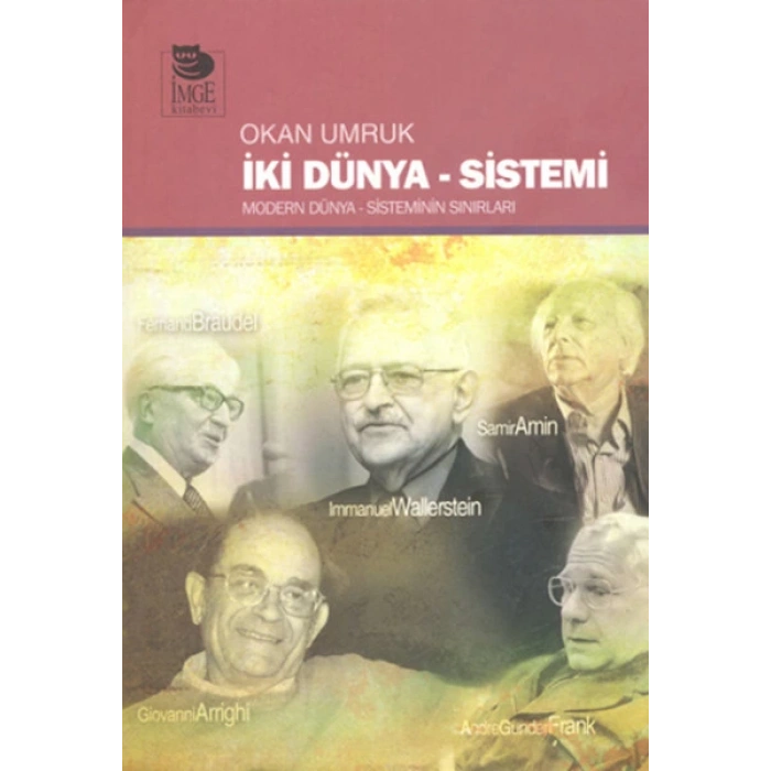 İki Dünya Sistemi  Modern Dünya Sisteminin Sınırları