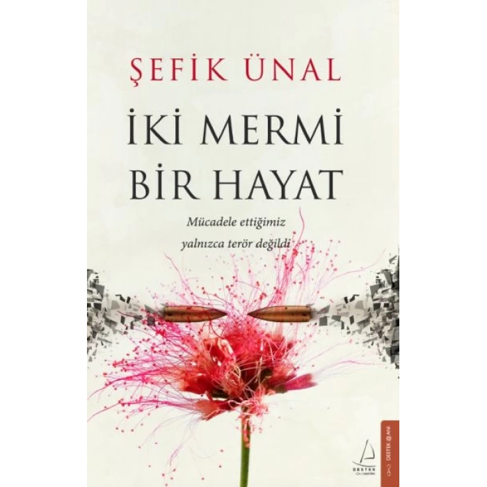 İki Mermi Bir Hayat