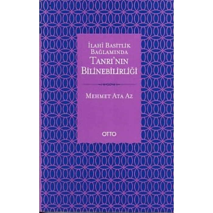 İlahi Basitlik Bağlamında Tanrının Bilinebilirliği