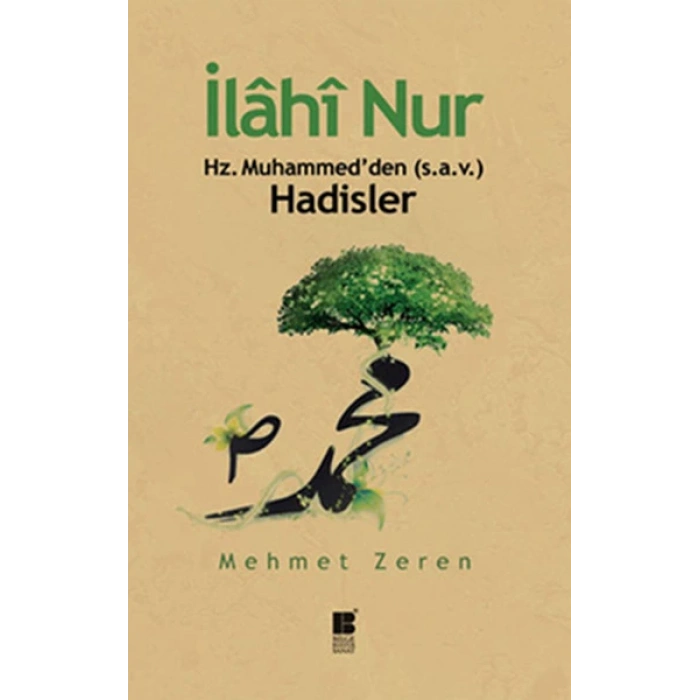 İlahi Nur Hz. Muhammedden Hadisler