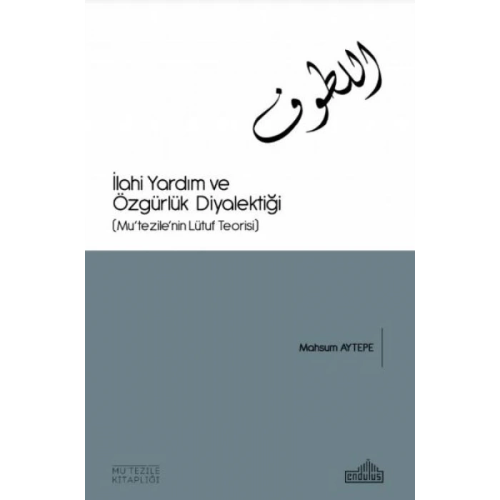 İlahi Yardım ve Özgürlük Diyalektiği