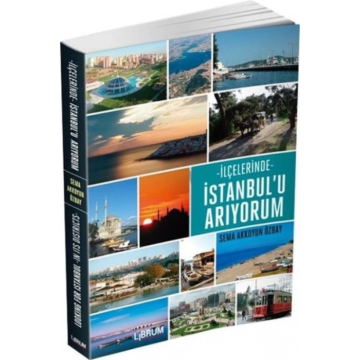 İlçelerinde İstanbulu Arıyorum