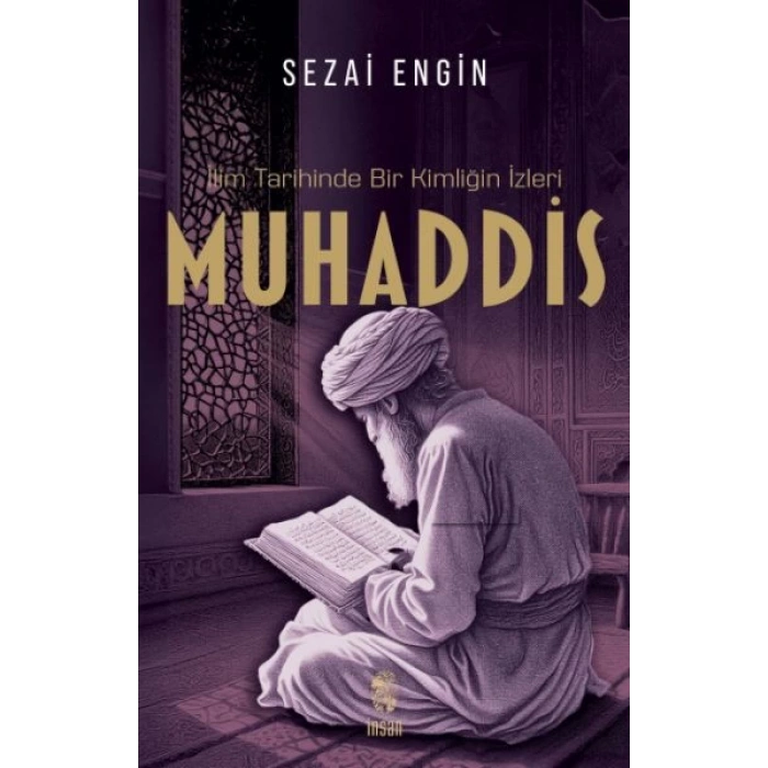 İlim Tarihinde Bir Kimliğin İzleri Muhaddis