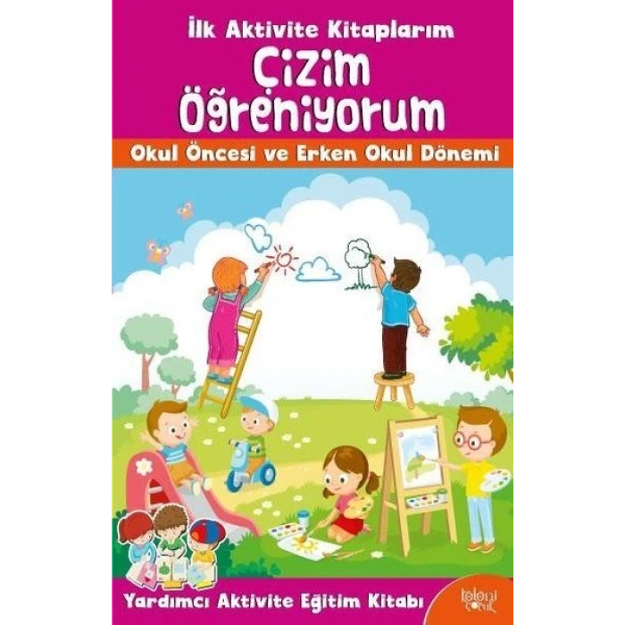 İlk Aktivite Kitaplarım - Çizim Öğreniyorum