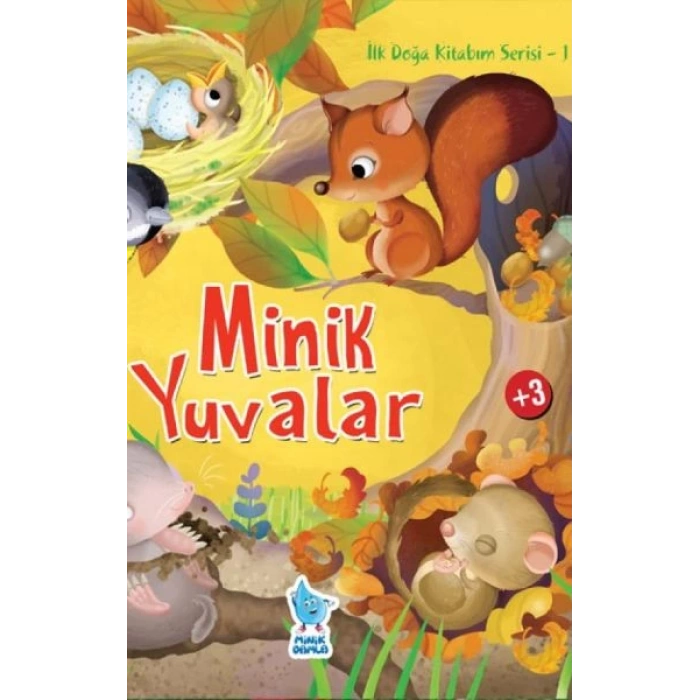 İlk Doğa Kitabım Serisi 1 - Minik Yuvalar
