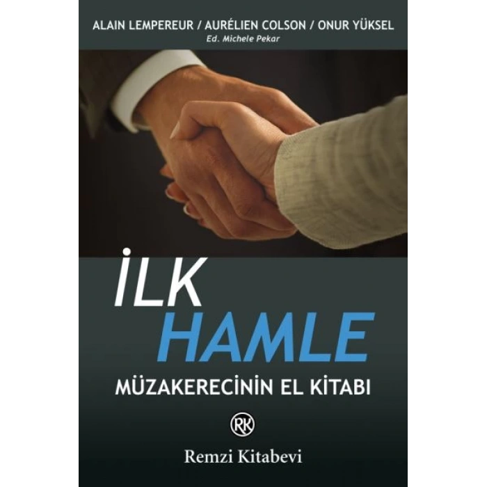 İlk Hamle - Müzakerecinin El Kitabı