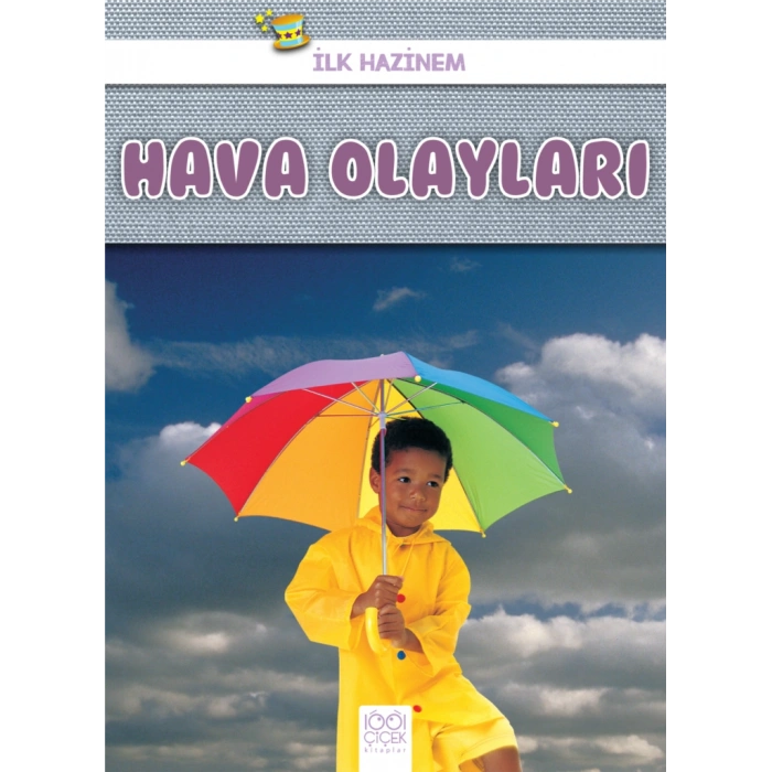 İlk Hazinem - Hava Olayları