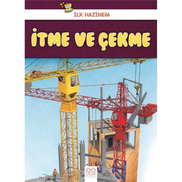 İlk Hazinem - İtme ve Çekme