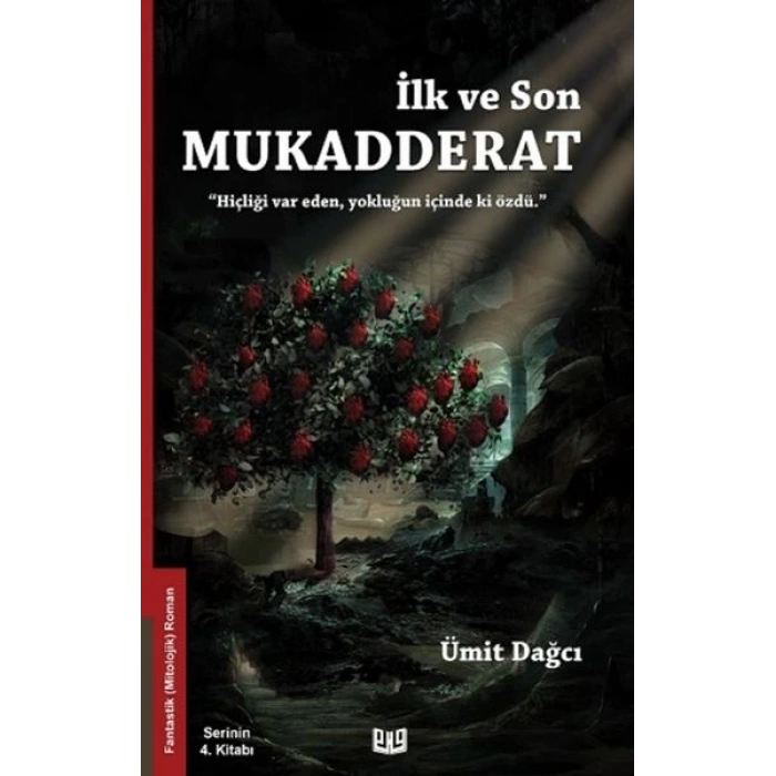 İlk ve Son Mukadderat