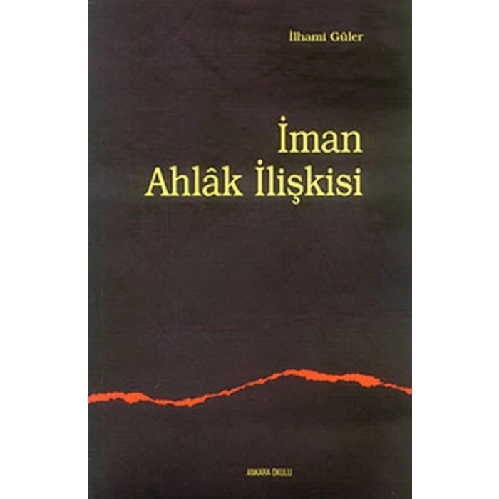 İman Ahlak İlişkisi