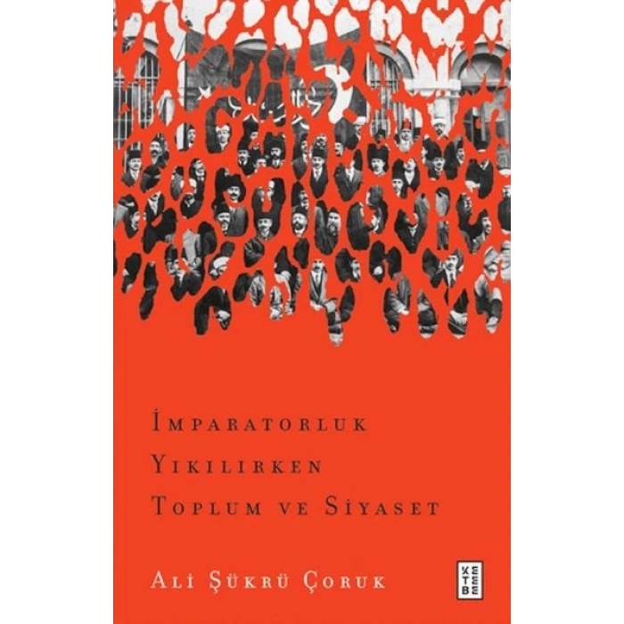 İmparatorluk Yıkılırken Toplum ve Siyaset