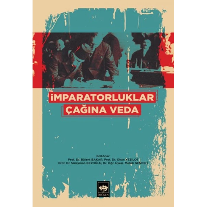 İmparatorluklar Çağına Veda