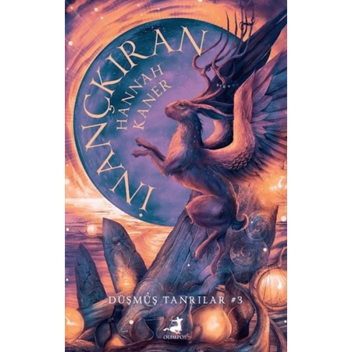 İnançkıran - Düşmüş Tanrılar Serisi 3. Kitap