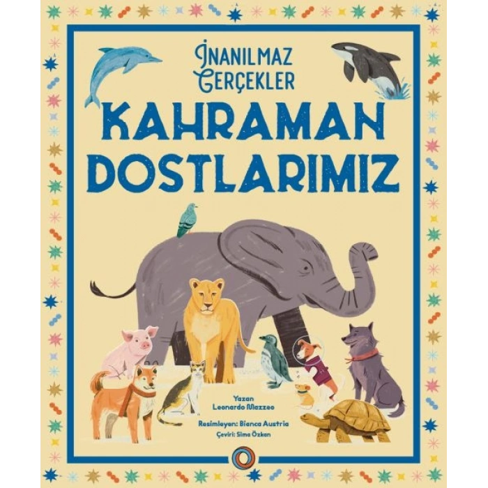 İnanılmaz Gerçekler  Kahraman Dostlarımız