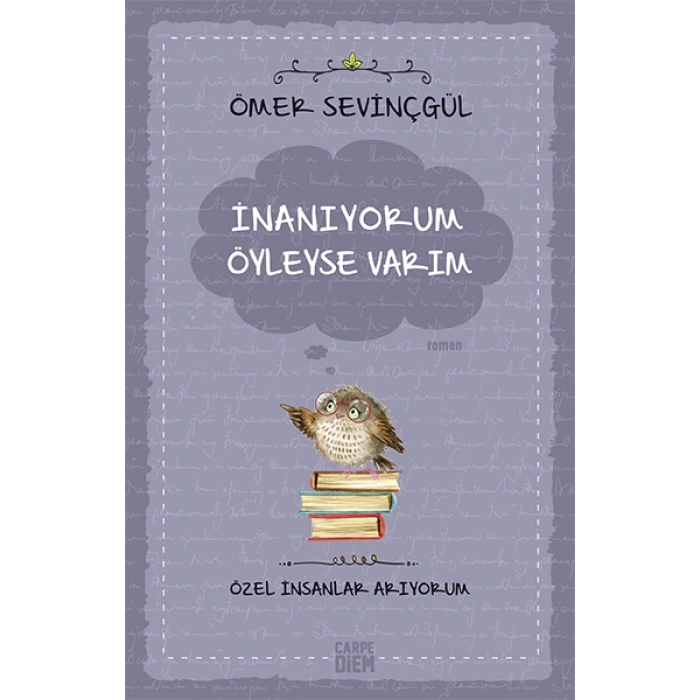 İnanıyorum Öyleyse Varım (Özel İnsanlar Arıyorum)