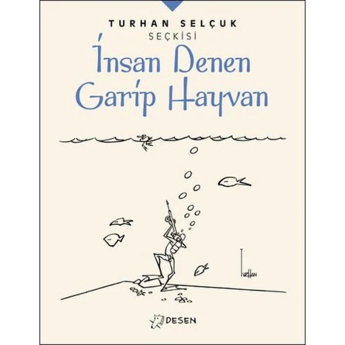 İnsan Denen Garip Hayvan