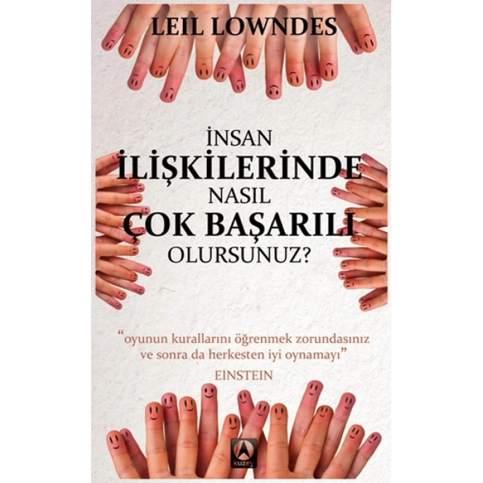 İnsan İlişkilerinde Nasıl Çok Başarılı Olursunuz?