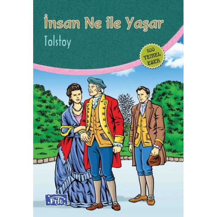 İnsan Ne ile Yaşar (100 Temel Eser - İlköğretim)