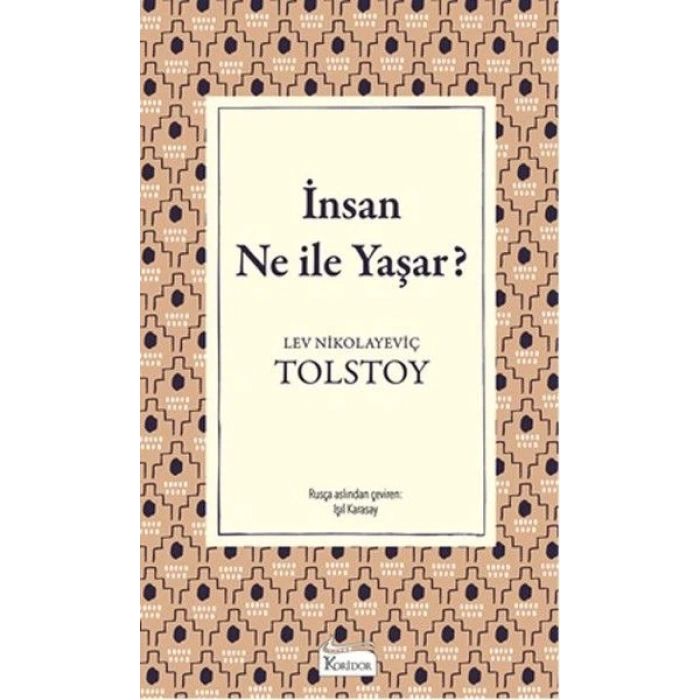 İnsan Ne İle Yaşar (Bez Ciltli)